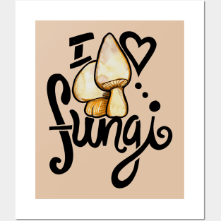 I Love Fungi Posters and Art